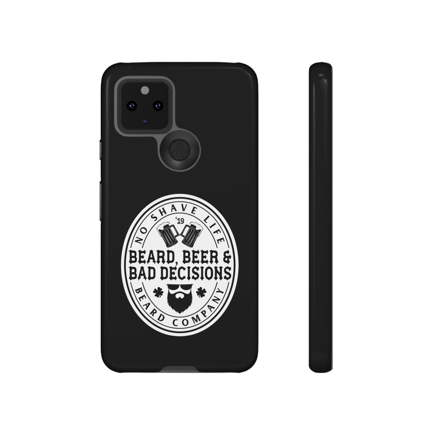 Beard, Beer & Bad Decisions Hard Phone Case