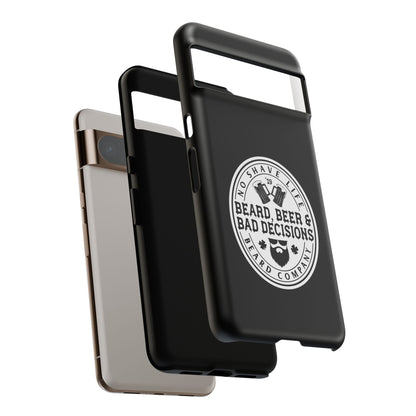 Beard, Beer & Bad Decisions Hard Phone Case