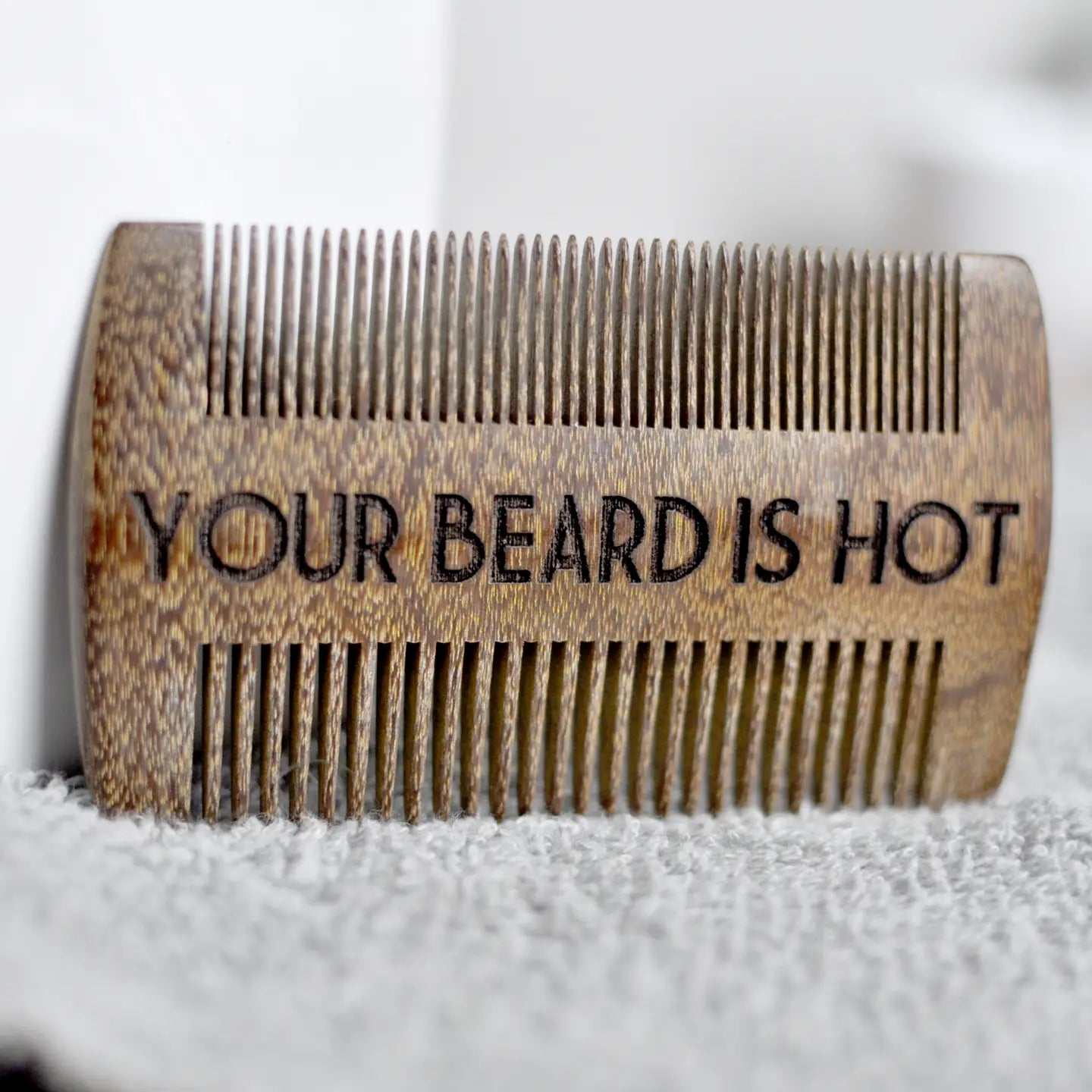 Beard Comb - Your Beard Is Hot