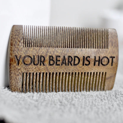 Beard Comb - Your Beard Is Hot