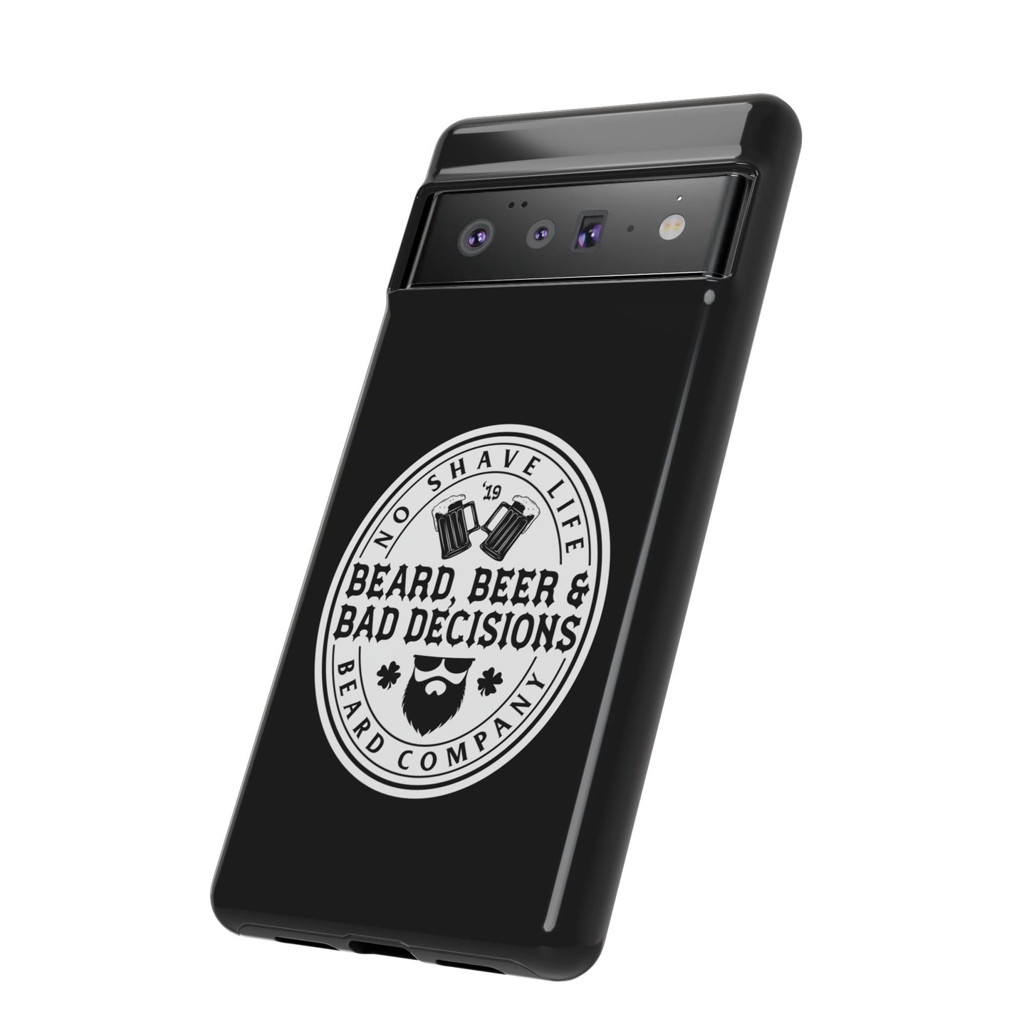 Beard, Beer & Bad Decisions Hard Phone Case