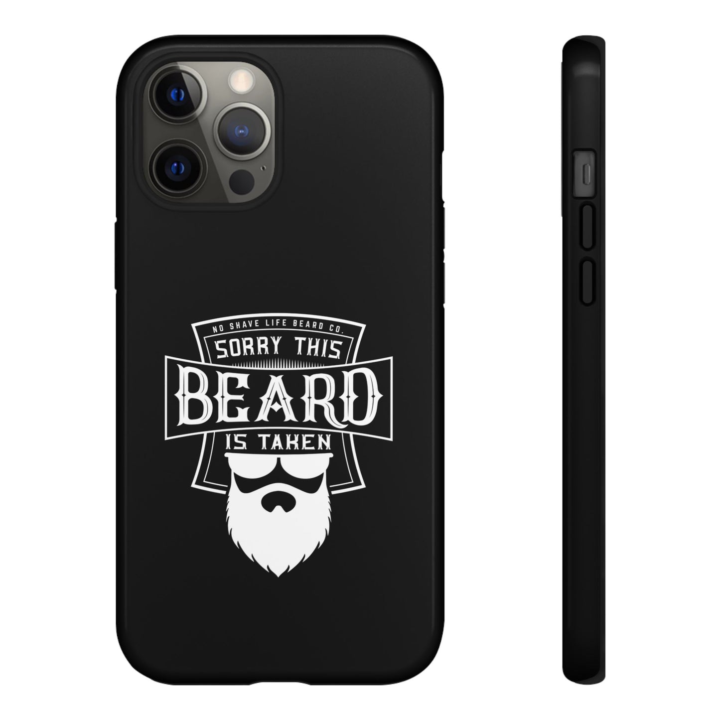 This Beard is Taken Hard Phone Case
