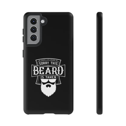 This Beard is Taken Hard Phone Case
