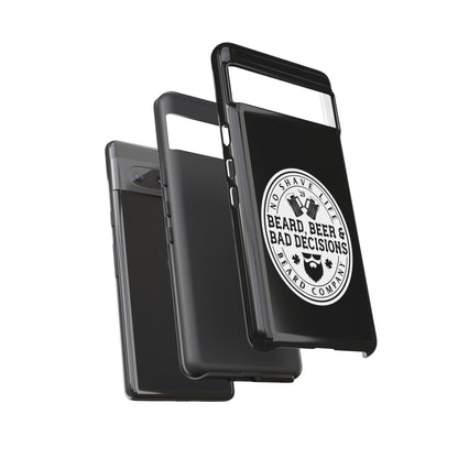 Beard, Beer & Bad Decisions Hard Phone Case