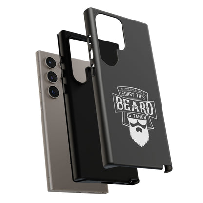 This Beard is Taken Hard Phone Case