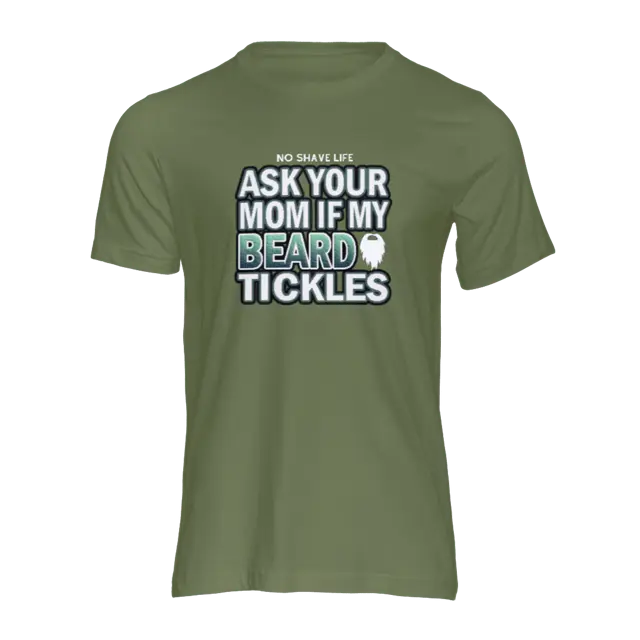 Ask Your Mom Military Green Men's T-Shirt|T-Shirt