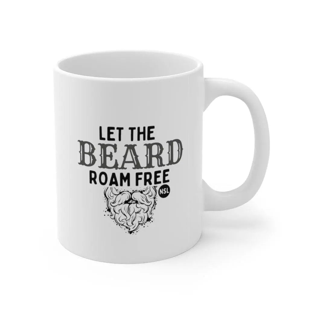 Let the Beard Roam Free White Ceramic Coffee Mug|Mug