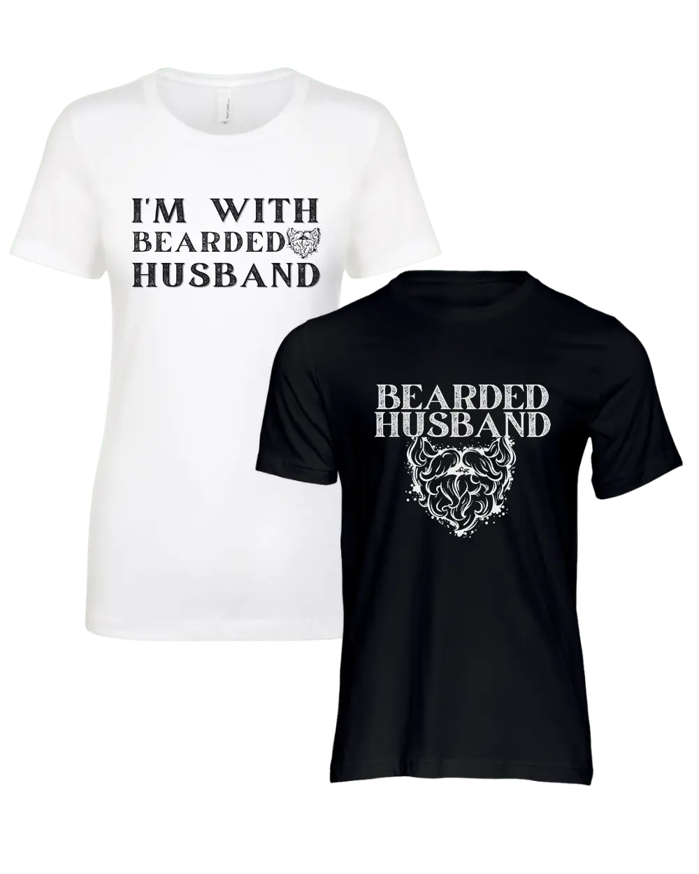 I'm With Bearded Husband/Bearded Husband Couple T-Shirt
