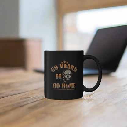 Go Beard or Go Home Black Ceramic Coffee Mug|Mug