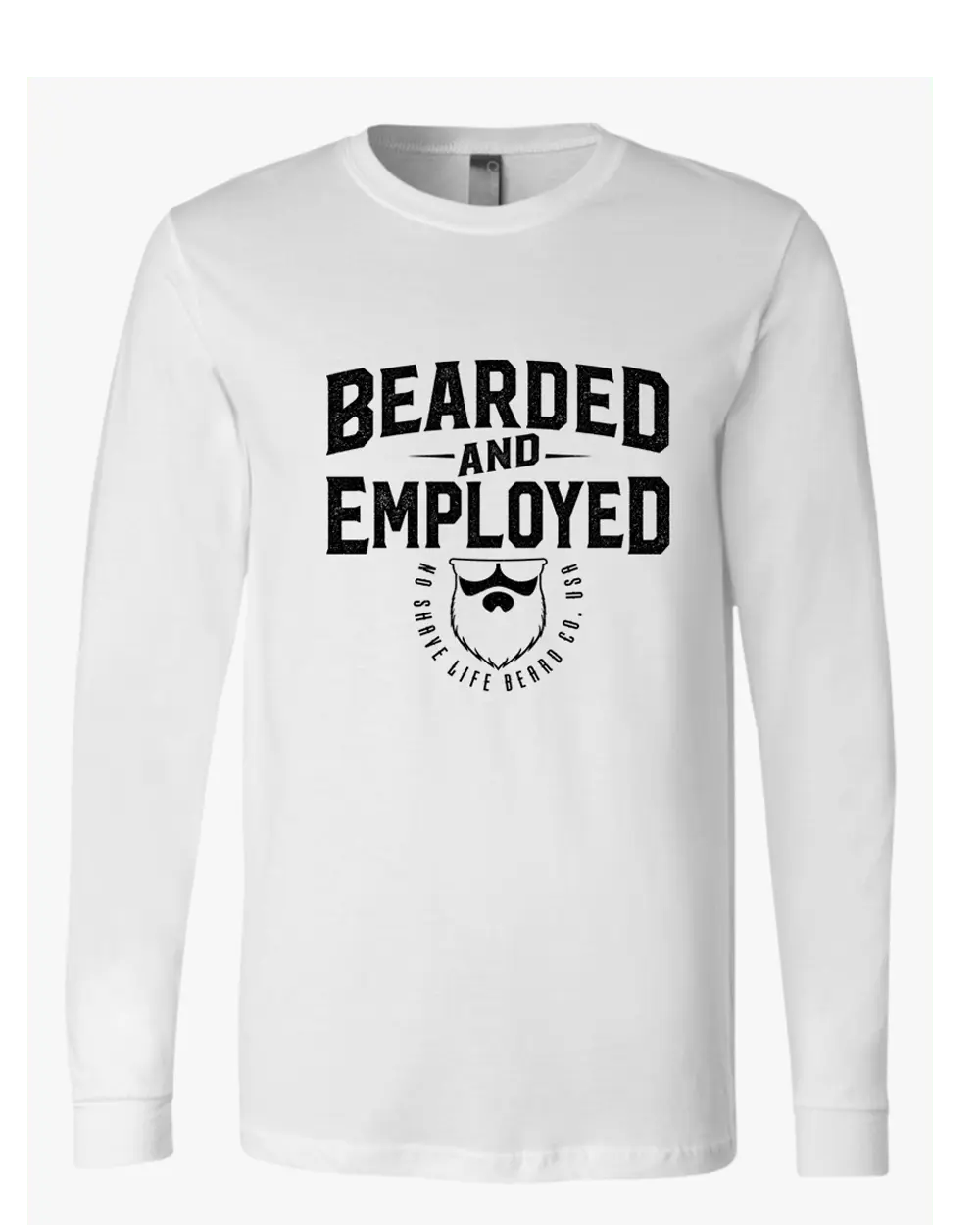 Bearded and Employed White Long Sleeve Shirt|Long Sleeve Shirt
