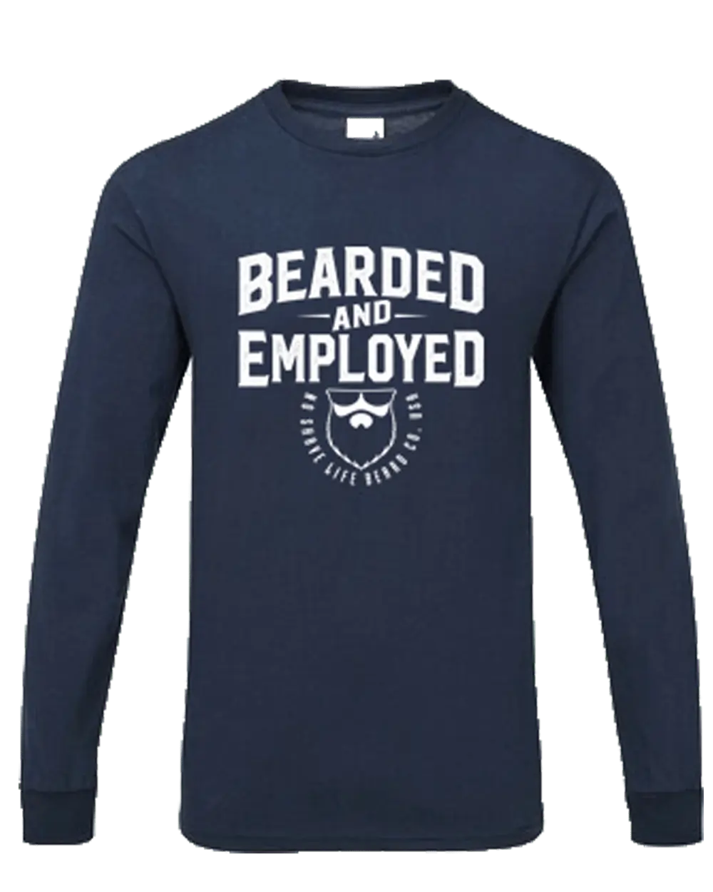 Bearded and Employed Navy Blue Long Sleeve Shirt