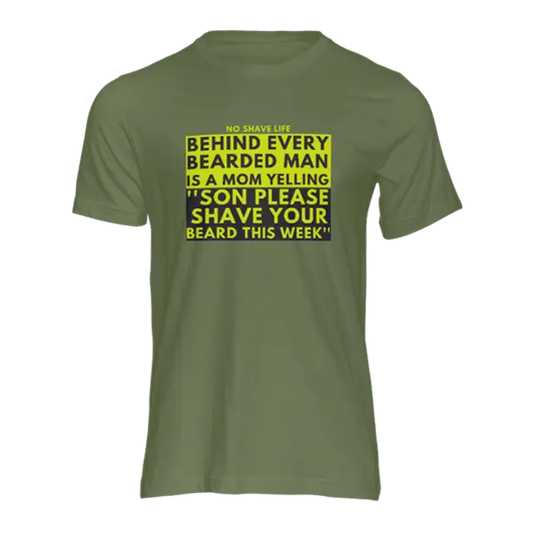 Behind Every Bearded Man Military Green Men's T-Shirt|T-Shirt