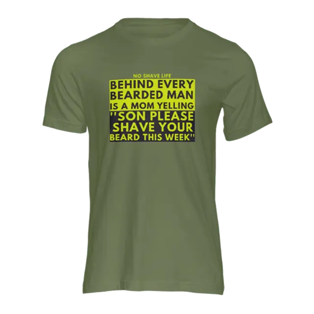 Behind Every Bearded Man Military Green Men's T-Shirt|T-Shirt